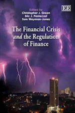 The Financial Crisis and the Regulation of Finance