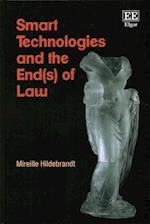 Smart Technologies and the End(s) of Law