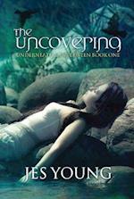 The Uncovering, 1