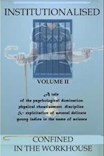 Institutionalised - Volume 2