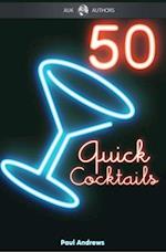 50 Quick Cocktail Recipes