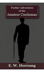 Further Adventures of the Amateur Cracksman