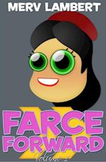 Farce Forward - Volume 1