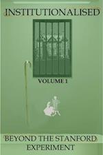 Institutionalised - Volume 1