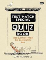 The Test Match Special Quiz Book