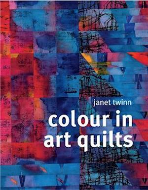 Colour in Art Quilts