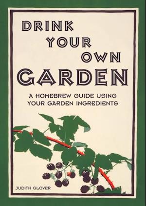 Drink Your Own Garden