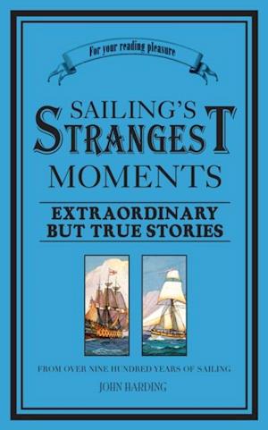 Sailing''s Strangest Moments