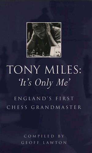 Tony Miles: It's Only Me