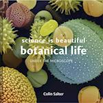 Science is Beautiful: Botanical Life