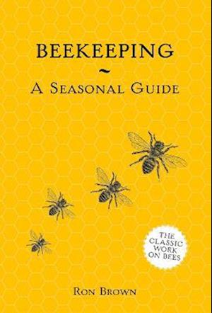 Beekeeping - A Seasonal Guide