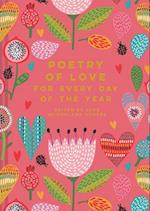 Poetry of Love for Every Day of the Year