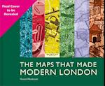 The Maps That Made Modern London