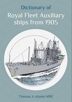 Dictionary of Royal Fleet Auxiliary Ships from 1905