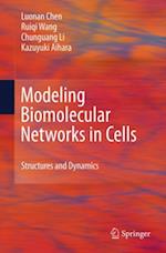 Modeling Biomolecular Networks in Cells