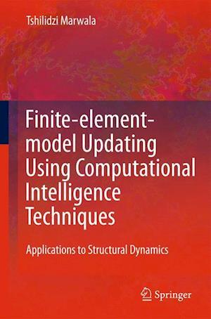 Finite Element Model Updating Using Computational Intelligence Techniques