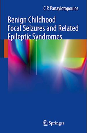 Benign Childhood Focal Seizures and Related Epileptic Syndromes