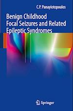 Benign Childhood Focal Seizures and Related Epileptic Syndromes