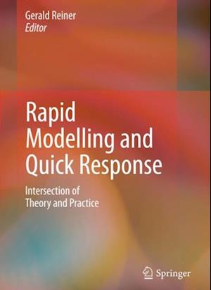 Rapid Modelling and Quick Response