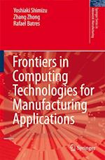 Frontiers in Computing Technologies for Manufacturing Applications