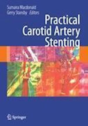 Practical Carotid Artery Stenting