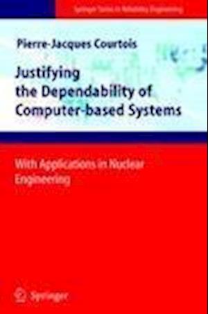 Justifying the Dependability of Computer-based Systems