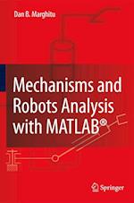 Mechanisms and Robots Analysis with MATLAB®