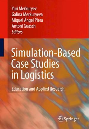 Simulation-Based Case Studies in Logistics