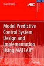 Model Predictive Control System Design and Implementation Using MATLAB (R)