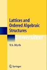 Lattices and Ordered Algebraic Structures