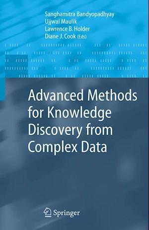 Advanced Methods for Knowledge Discovery from Complex Data