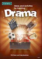 Ideas and Activities for Inspiring Drama