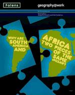 Geography@work: (1) Why are South America and Africa Two Pieces of the Same Jigsaw? Student Book
