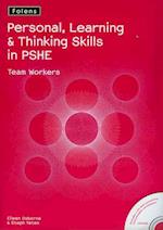 Personal Learning and Thinking Skills in PSHE: Team Workers