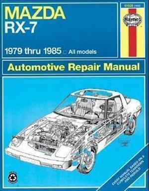 Mazda RX-7 for Mazda RX-7, GS, GSL & GSL-SE (1979-1985) Haynes Repair Manual (USA)