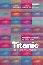 The Titanic in Myth and Memory