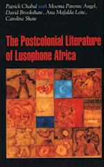 Postcolonial Literature of Lusophone Africa