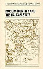 Muslim Identity and the Balkan State
