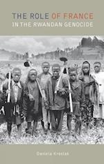 The Role of France in the Rwandan Genocide