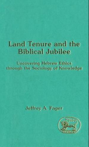 Land Tenure and the Biblical Jubilee