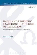 Isaiah and Prophetic Traditions in the Book of Revelation
