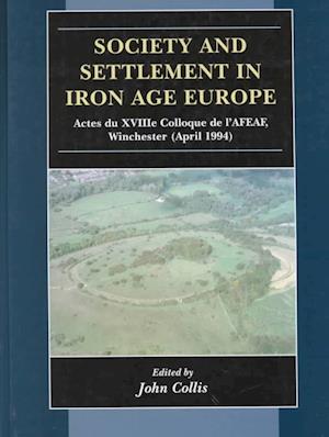 Society and Settlement in Iron Age Europe