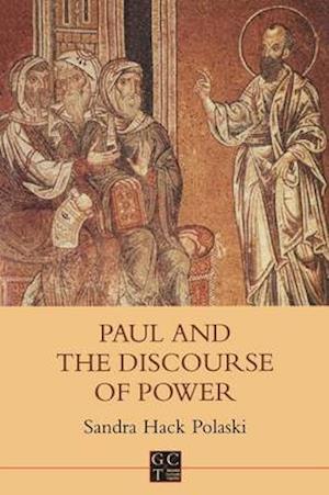 Paul and the Discourse of Power