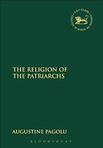 The Religion of the Patriarchs