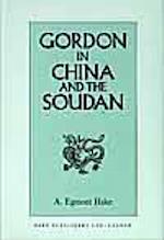 Gordon in China and the Soudan 