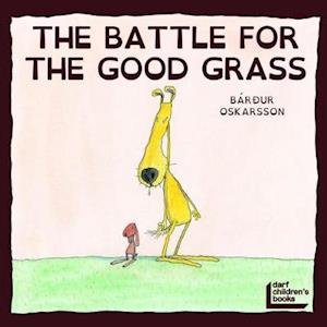 Battle for the Good Grass