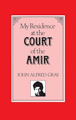 My Residence at the Court of the Amir 