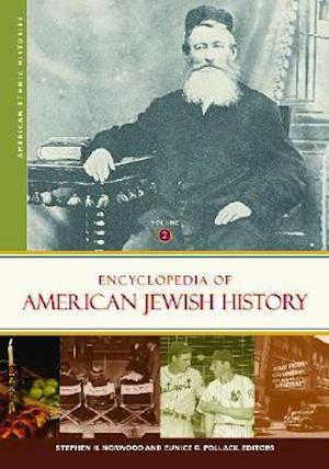 Encyclopedia of American Jewish History [2 volumes]