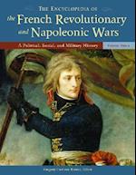 The Encyclopedia of the French Revolutionary and Napoleonic Wars [3 volumes]