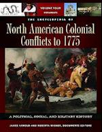 The Encyclopedia of North American Colonial Conflicts to 1775 [3 volumes]